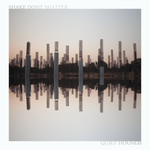 Quiet Hounds new record, Shake, Don't Shatter, is a conversation between musical brothers that you can't stop listening to.